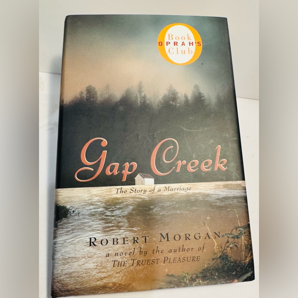 Gap Creek by Robert Morgan Hardcover Book